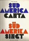 32 South American Folk Songs Sud Canta Voice, Piano, Guitar/accordion Like. Price: $20.00.