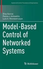 Model-based Control Of Networked Systems By Eloy Garcia (english) Hardcover Book Brand. Price: $150.43.