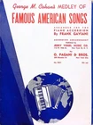 George Cohan Medley Of Famous American Songs Sheet Music Accordion Solo Gaviani Good. Price: $10.00.